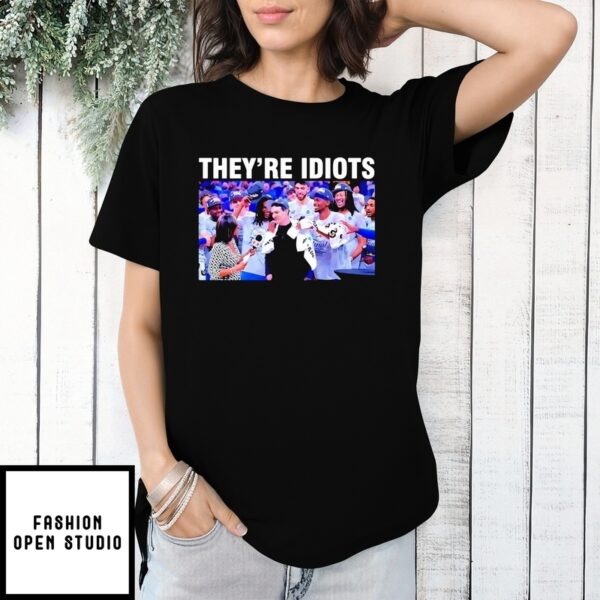They Are Idiots Meme Okc Basketball Champions 2025 T-Shirt