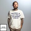 This T-Shirt Is A Gift From My Big Spender Husband T-Shirt