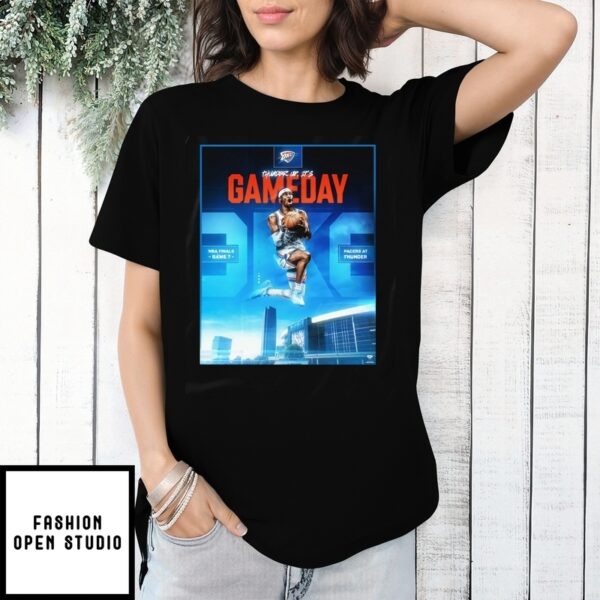 Thunder Up It’S Game Day 2025 Nba Finals Pacers At Thunder T-Shirt