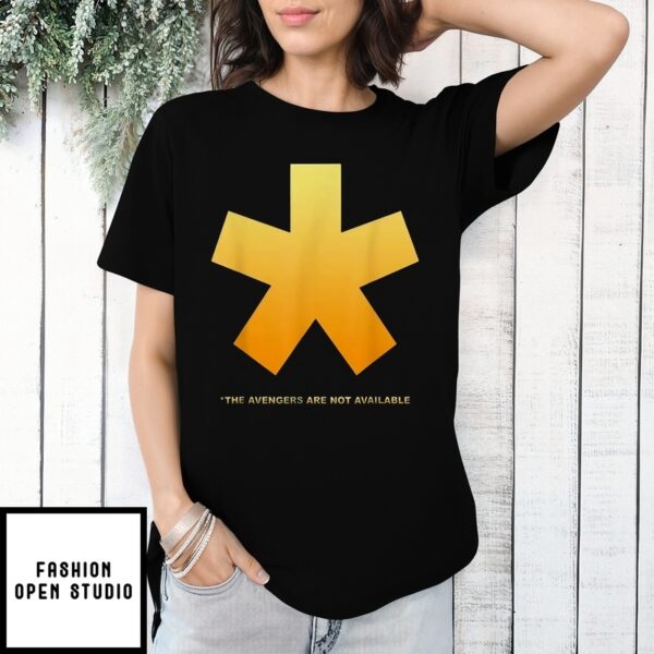 Thunderbolts The Avengers Are Not Available T-Shirt