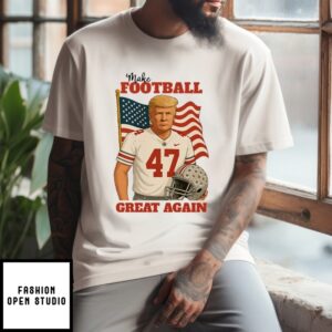 Trump 47 Make Football Great Again T-Shirt