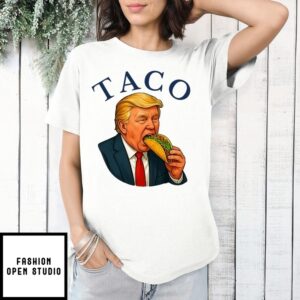 Trump Always Chickens Out Political Trump Eating Taco T-Shirt