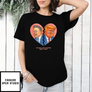 Trump Elon Cry The Girls Are Fighting Aren’T They T-Shirt