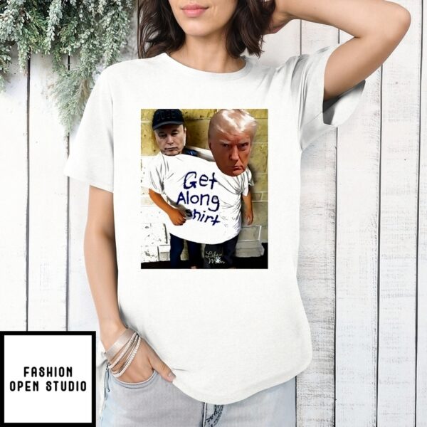Trump Elon Musk Get Along Meme T-Shirt