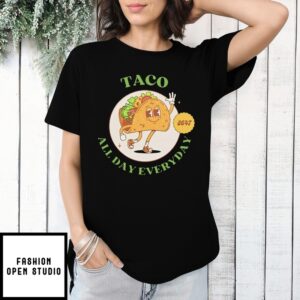Trump Taco 2025 All Day Everyday T-Shirt
