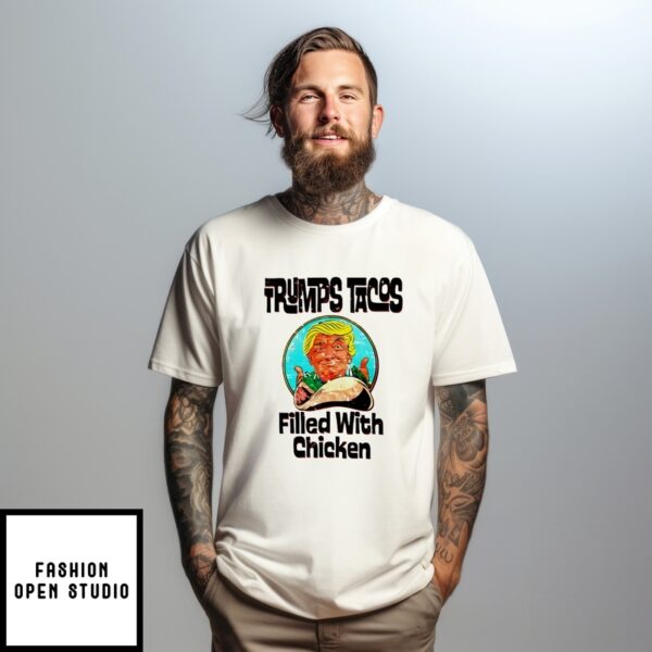 Trump Taco Filled With Chicken Caricature T-Shirt