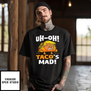 Trump Uh-Oh Taco’S Mad T-Shirt