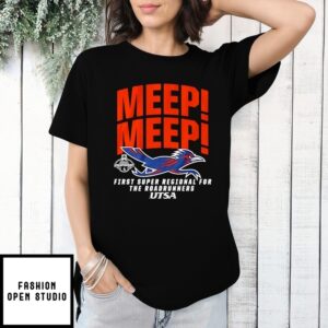 Utsa Roadrunners Baseball Meep First Super Regional For The Roadrunners T-Shirt