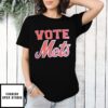 Vote Mets New York Mets T-Shirt