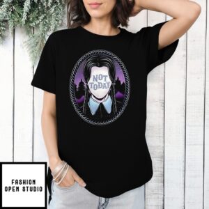 Wednesday Addams Not Today T-Shirt