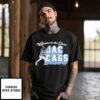 Welcome To The Show Jac Cags T-Shirt