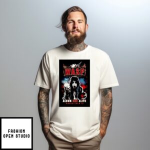 25 New Album One Alive World Tour W.A.S.P. Poster T-Shirt