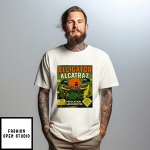 Alligator Alcatraz Population Undocumented No Escape One Way In T-Shirt