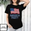 America Party Usa Flag T-Shirt