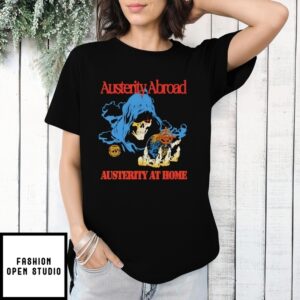 Austerity Abroad Austerity At Home Vintage T-Shirt