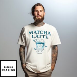 Becky Armstrong Wearing Matcha Latte T-Shirt