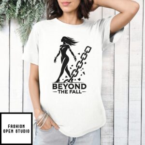Beyond The Fall T-Shirt