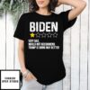 Biden 1 Star Review Very Bad Back Trump Is Doing Way Better T-Shirt