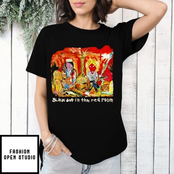 Blackout In The Red Room T-Shirt