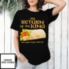 Burrito The Return Of The King One Wrap To Rule Them All T-Shirt
