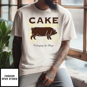 Cake Prolonging The Magic T-Shirt