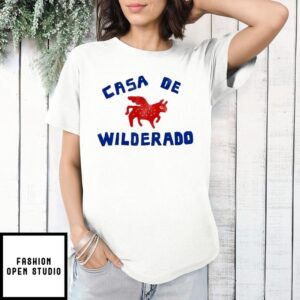 Casa De Wilderado T-Shirt