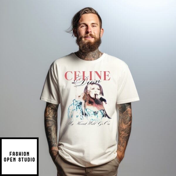 Celine Dion My Heart Will Go On New T-Shirt