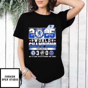 Chelsea Fc 2025 World Champions 3 – 0 Psg Score T-Shirt