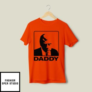 Daddy Trump T-Shirt