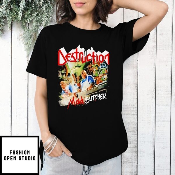 Destruction Mad Butcher New T-Shirt