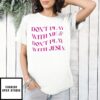 Don’T Play With Me Don’T Play With Jesus T-Shirt