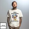 Duck I Am A Multitasker I Can Listen Ignore And Forget All At The Same Time T-Shirt