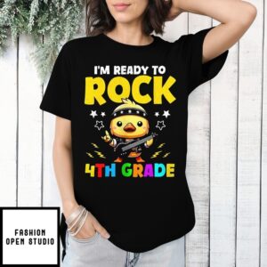 Duck I’M Ready To Rock 4Th Grade T-Shirt