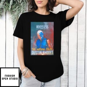 Dustin Rhodes The Natural Truth Rootless Coffee T-Shirt