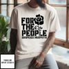 For The People Dropkick Murphys T-Shirt
