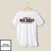 Going To New Jersey Is Going Home T-Shirt