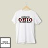 Going To Ohio Is Going Home T-Shirt