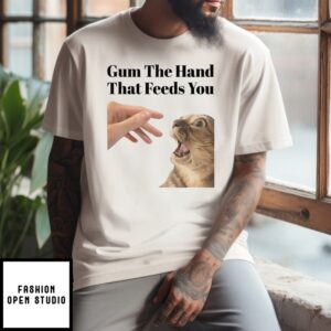 Gum The Hand That Feeds You Cat T-Shirt