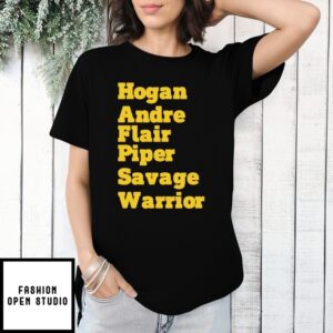 Hogan Andre Flair Piper Savage Warrior T-Shirt