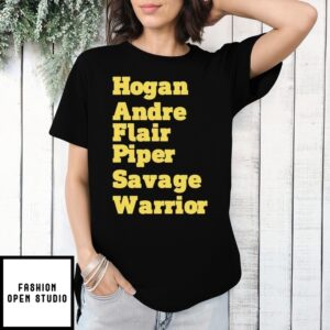 Hogan Andre Flair Piper Savage Warrior T-Shirts