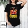 In Memory Of Hulk Hogan 1953 2025 Thank You For The Memories T-Shirt