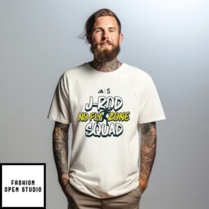 J Rod No Fly Zone Squad T-Shirt