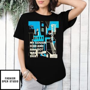 John Crawford My Cousin Died And All I Got Was This T-Shirt