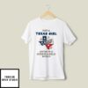 Just A Texas Girl Living In A Nebraska World T-Shirt