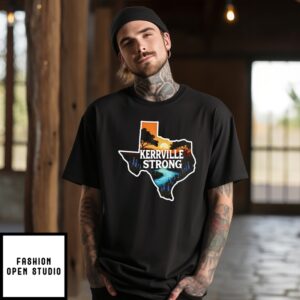 Kerrville Strong Hill Country Texas Flood Support T-Shirt