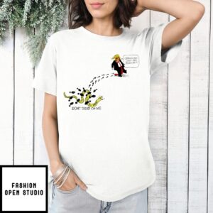 Maga Don’T Tread On Me Trump Obama Hillary Comey And Biden Did It T-Shirt