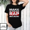 Make Niggas Rap Again Retro T-Shirt