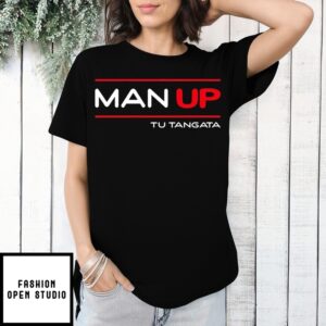 Man Up Tu Tangata T-Shirt