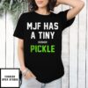 Mark Briscoe Wearing Mjf Has A Tiny Pickle T-Shirt