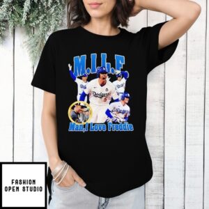 Milf Man I Love Freddie T-Shirt